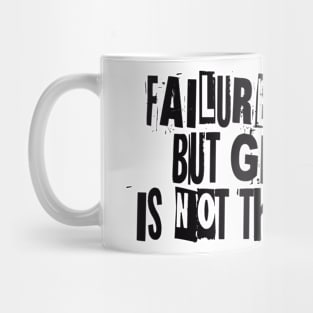 FAILURE HAPPENS Mug